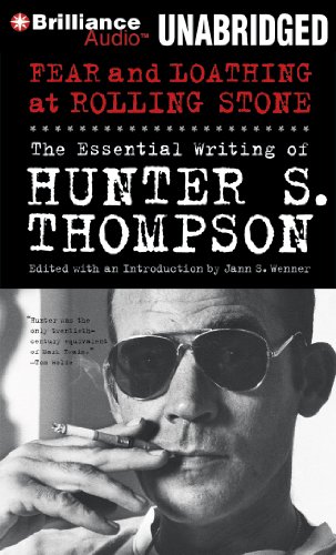 Stock image for Fear and Loathing at Rolling Stone: The Essential Writing of Hunter S. Thompson for sale by Books From California