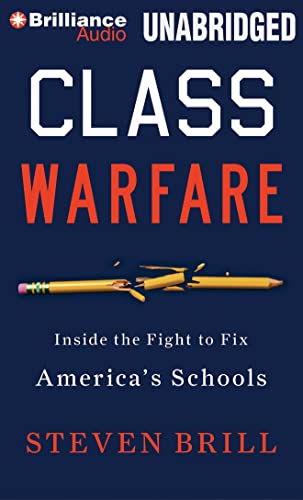 Beispielbild fr Class Warfare: Inside the Fight to Fix America's Schools zum Verkauf von HPB-Diamond