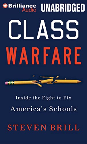 Stock image for Class Warfare: Inside the Fight to Fix America's Schools for sale by HPB-Diamond