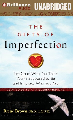 Stock image for The Gifts of Imperfection: Let Go of Who You Think Youre Supposed to Be and Embrace Who You Are for sale by Goodwill Books