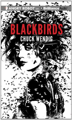 Blackbirds (9781455885398) by Wendig, Chuck