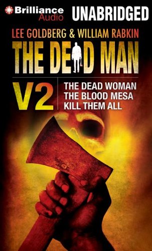 The Dead Man Volume 2: The Dead Woman, Blood Mesa, Kill Them All (Dead Man, 2) (9781455885787) by McAfee, David; Reasoner, James; Shannon, Harry; Goldberg, Lee; Rabkin, William