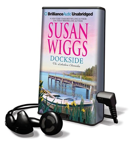 Dockside: Library Edition (The Lakeshore Chronicles) (9781455886944) by Wiggs, Susan