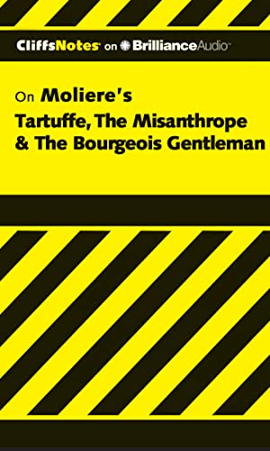 Tartuffe, The Misanthrope & The Bourgeois Gentleman (CliffsNotes) (9781455888016) by Calandra, Denis M.