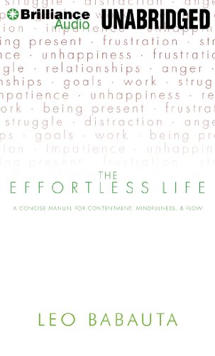 9781455890903: The Effortless Life: A Concise Manual for Contentment, Mindfulness, & Flow