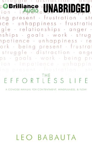 9781455890903: The Effortless Life: A Concise Manual for Contentment, Mindfulness, & Flow, Library Edition