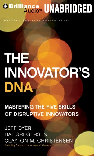 Beispielbild fr The Innovator's DNA: Mastering the Five Skills of Disruptive Innovators zum Verkauf von Half Price Books Inc.