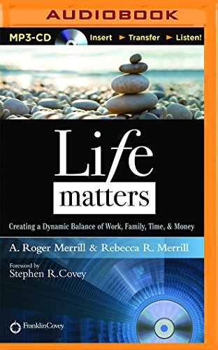 Imagen de archivo de Life Matters: Creating a Dynamic Balance of Work, Family, Time, Money a la venta por Book Outpost