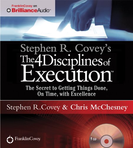 Imagen de archivo de Stephen R. Coveys The 4 Disciplines of Execution: The Secret To Getting Things Done, On Time, With Excellence - Live Performance a la venta por Drew