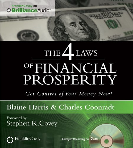 Beispielbild fr The 4 Laws of Financial Prosperity: Get Control of Your Money Now! zum Verkauf von Brit Books