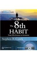 Beispielbild fr The 8th Habit: From Effectiveness to Greatness zum Verkauf von WorldofBooks