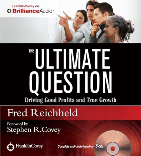 Stock image for The Ultimate Question: Driving Good Profits and True Growth for sale by HPB-Ruby
