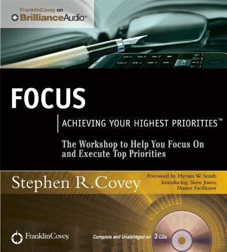 Beispielbild fr Focus: Achieving Your Highest Priorities zum Verkauf von Goodwill of Colorado