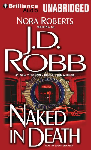 Naked in Death (In Death Series) (9781455897797) by Robb, J. D.