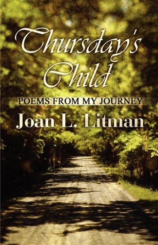 9781456012182: Thursday's Child: Poems from My Journey