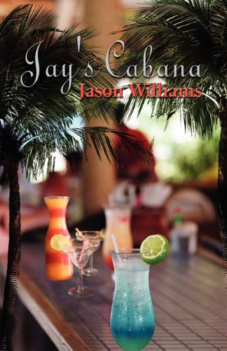 Jay's Cabana (9781456022587) by Williams, Jason