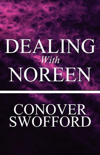 Dealing With Noreen (9781456024482) by Swofford, Conover