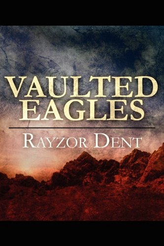 Beispielbild fr Vaulted Eagles zum Verkauf von Better World Books