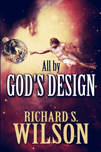 All by God's Design (9781456056841) by Wilson, Richard S.