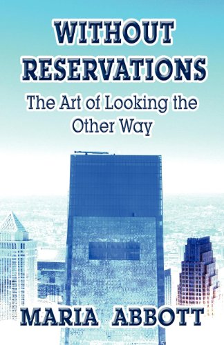 9781456080211: Without Reservations: The Art of Looking the Other Way