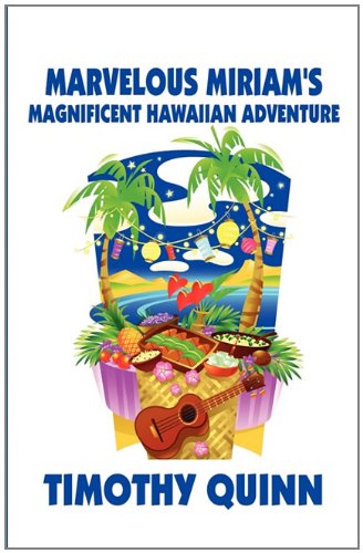 Beispielbild fr Marvelous Miriam's Magnificent Hawaiian Adventure zum Verkauf von Ergodebooks