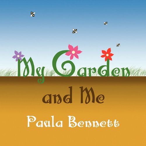 My Garden and Me (9781456097912) by Bennett, Paula