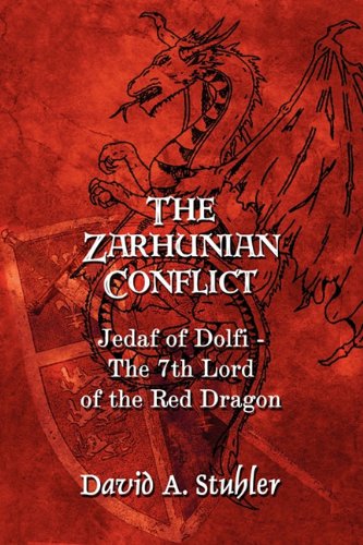 Beispielbild fr The Zarhunian Conflict: Jedaf of Dolfi, the 7th Lord of the Red Dragon zum Verkauf von RPL Library Store