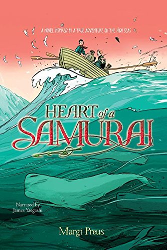 Beispielbild fr Heart of a Samurai: A Novel Inspired by a True Adventure on the High Seas zum Verkauf von ThriftBooks-Atlanta
