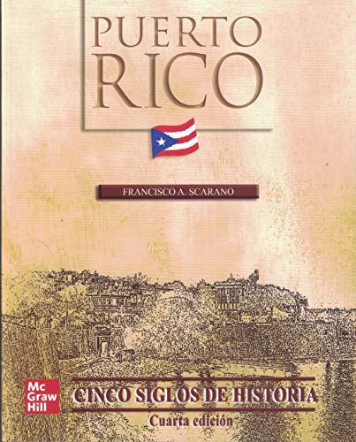 Stock image for Puerto Rico Cinco Siglos de Historia (4ta Edicion) (Softcover) for sale by GF Books, Inc.