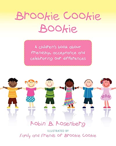 Imagen de archivo de Brookie Cookie Bookie: A children?s book about friendship, acceptance and celebrating our differences a la venta por Gulf Coast Books