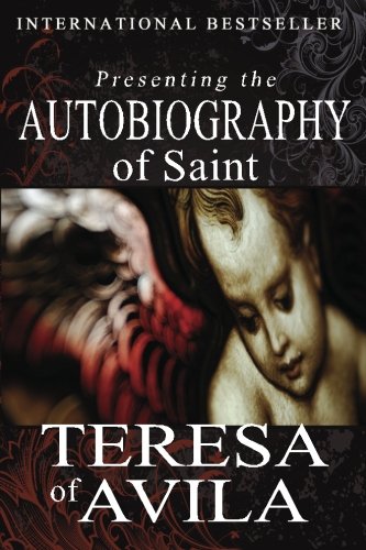 9781456303877: Autobiography of Saint Teresa of Avila