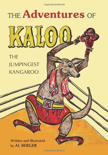 9781456304836: The Adventures of Kaloo: The Jumpingest Kangaroo
