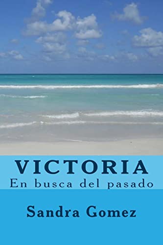 Stock image for Victoria: En busca del pasado for sale by THE SAINT BOOKSTORE