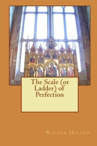 Beispielbild fr The Scale (or Ladder) of Perfection zum Verkauf von ThriftBooks-Atlanta