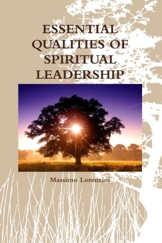 Beispielbild fr Essential Qualities of Spiritual Leadership zum Verkauf von Revaluation Books