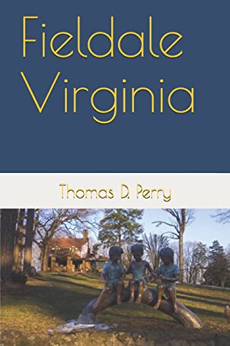 Stock image for Fieldale Virginia for sale by ThriftBooks-Dallas