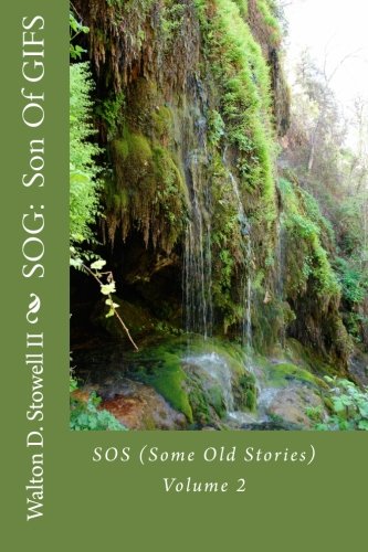 Stock image for SOG: Son Of GIFS: SOS (Some Old Stories) Series (Volume 2) for sale by Revaluation Books
