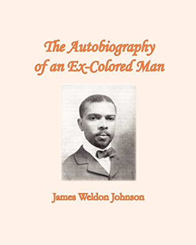 Imagen de archivo de The Autobiography of an Ex-Colored Man a la venta por Hawking Books