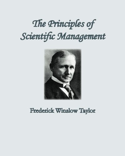 Beispielbild fr The Principles of Scientific Management zum Verkauf von WorldofBooks