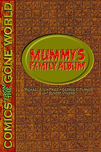 Imagen de archivo de Mummy's Family Album: Comics from the Gone World a la venta por ALLBOOKS1