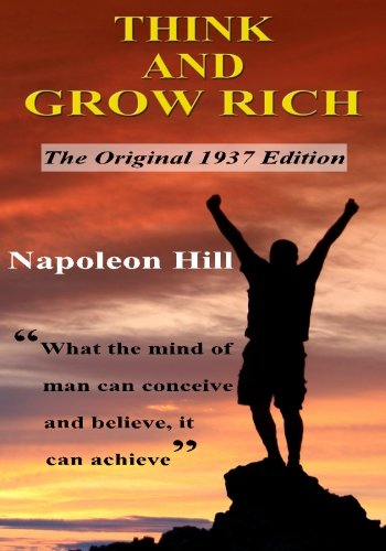 Imagen de archivo de Think and Grow Rich : The Original 1937 Edition a la venta por Better World Books: West