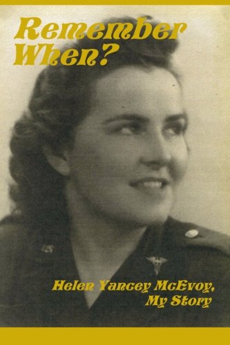 Beispielbild fr Remember When?: Helen Yancey McEvoy, My Story zum Verkauf von ThriftBooks-Atlanta