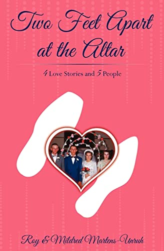 Imagen de archivo de Two Feet Apart at the Altar: Four Love Stories and Five People a la venta por ThriftBooks-Atlanta