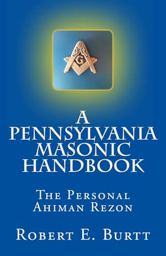 Imagen de archivo de A Pennsylvania Masonic Handbook: The Personal Ahiman Rezon a la venta por Save With Sam