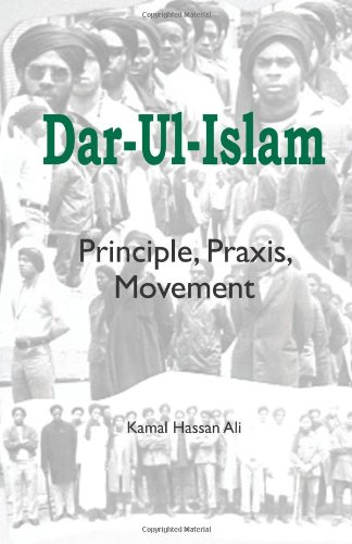 Beispielbild fr Dar-ul-Islam: Principle, Praxis, Movement zum Verkauf von Revaluation Books