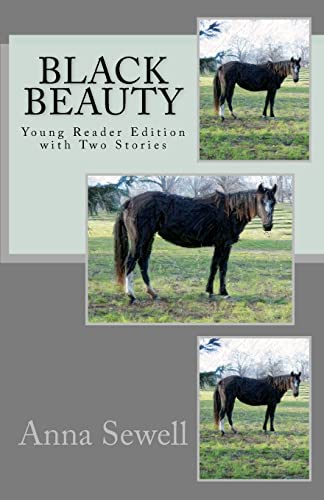 Black Beauty: Young Reader Edition with Two Stories (9781456325312) by Sewell, Anna; Rocca PhD, Al M.