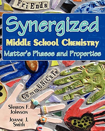 Stock image for Synergized Middle School Chemistry: Matter's Phases and Properties for sale by SecondSale