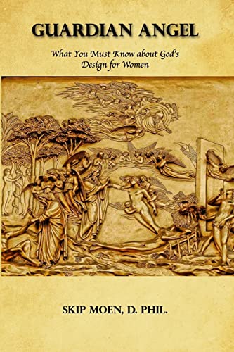 9781456329976: Guardian Angel: What You Must Know about God's Design for Women