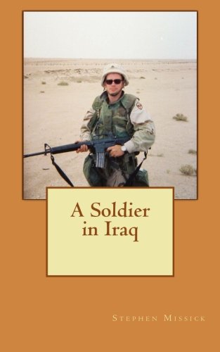 Imagen de archivo de A Soldier in Iraq a la venta por Revaluation Books