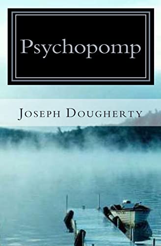 Imagen de archivo de Psychopomp: A New Myth a la venta por THE SAINT BOOKSTORE
